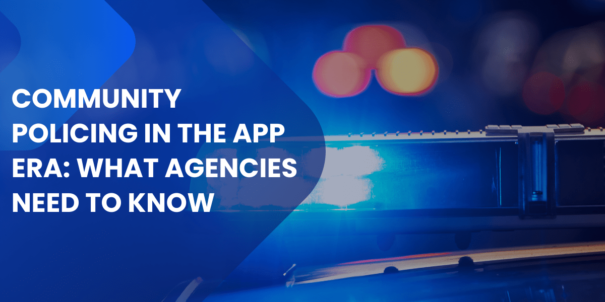 Banner with the text for Community Policing in the App Era, showing a police patrol light on the background