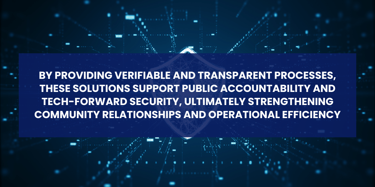 Banner with the phrase on how a verifiable and transparent platform can help with solutions for public and law enforcement