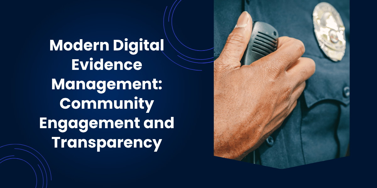 Blog banner for Modern Digital Evidence Management with the hand of a police with its radio on his hand