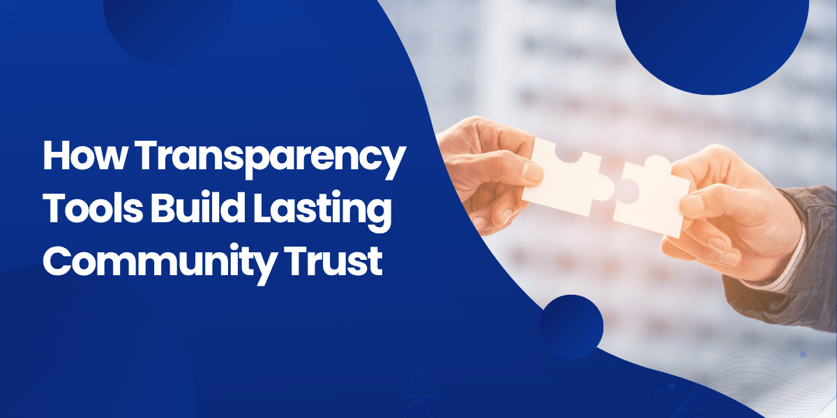 Banner with the text for How Transparency Tools Build Lasting Community Trust with two hands arranging a puzzle