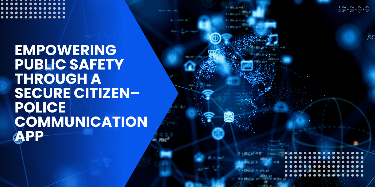 Banner with the text for Empowering Public Safety Through a Secure Citizen Communication with different technology icons